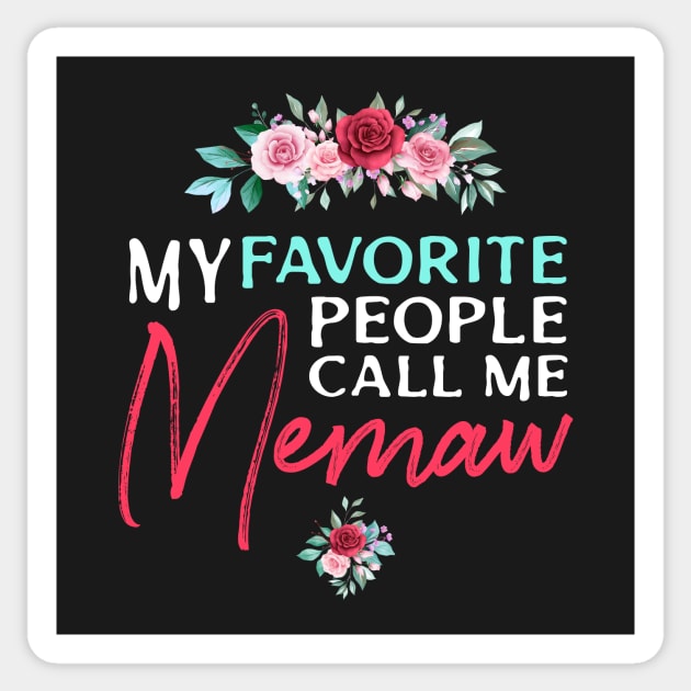 My favorite people call me Memaw Sticker by Chichid_Clothes